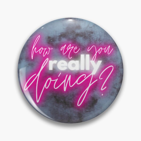 Item preview, "how are you really doing" mental health awareness designed and sold by campfiredesigns.
