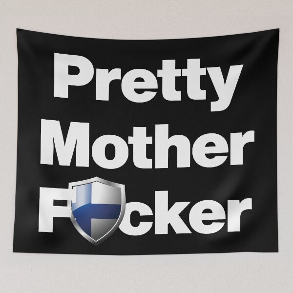 Item preview, I am a Pretty Mother Focker from Finland designed and sold by HelloFromAja.