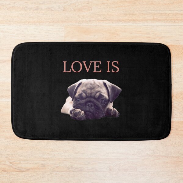 Item preview, Love Is Pug Dog Pug Mom Life Love Dog Pet designed and sold by ManishDayal.