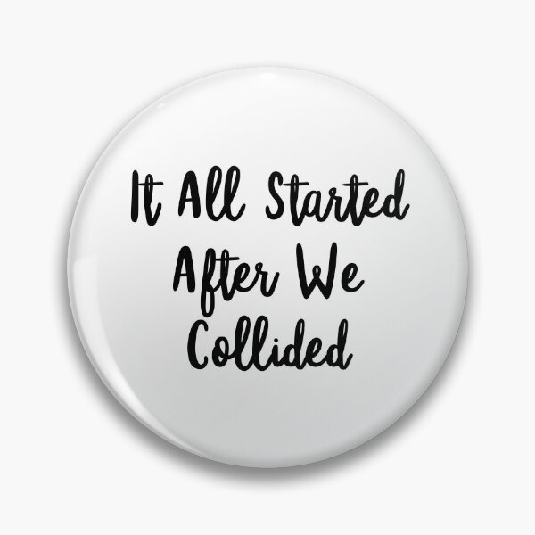 Item preview, It all started after we collided designed and sold by bumperapparels.
