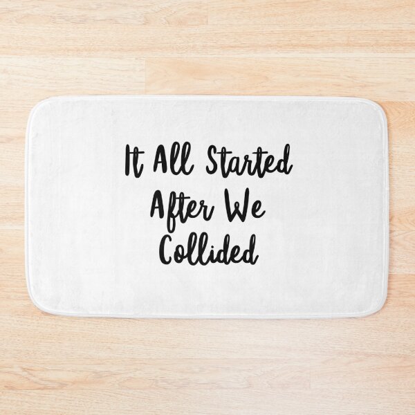 Item preview, It all started after we collided designed and sold by bumperapparels.