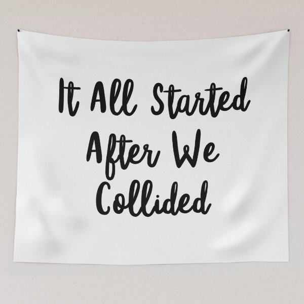 Item preview, It all started after we collided designed and sold by bumperapparels.