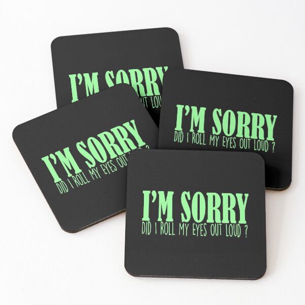 Item preview, I'm Sorry Did I Roll My Eyes Out Loud designed and sold by Mode Tees.