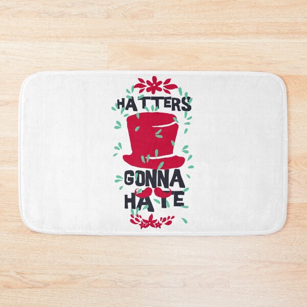 Item preview, Hatters Gonna Hate designed and sold by ThommyBLN.