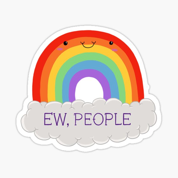 Ew people Sticker