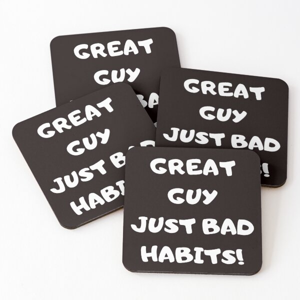 Item preview, Great Guy Just Bad Habits designed and sold by Carquest61.