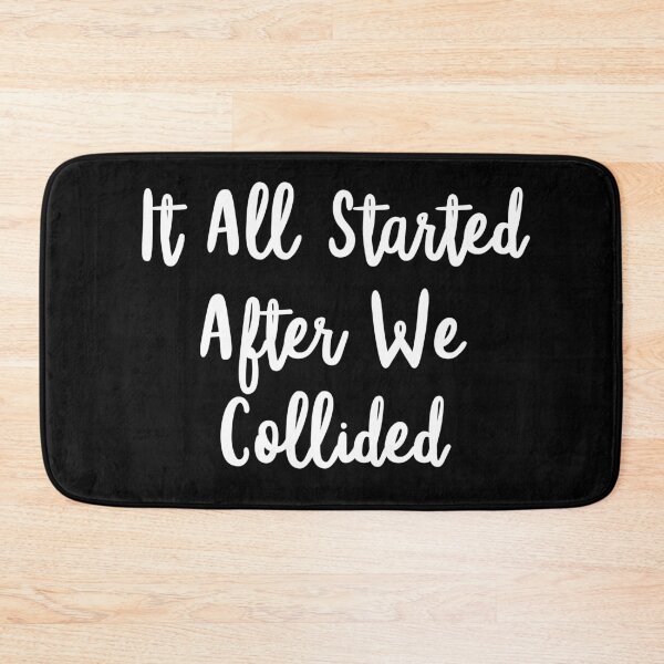 Item preview, It all started after we collided designed and sold by bumperapparels.