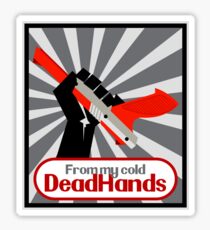 From my cold, dead hands! Sticker