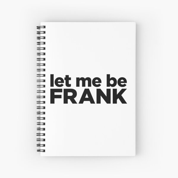 Let Me Be Spiral Notebook