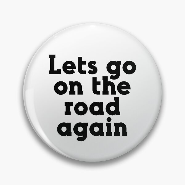 Item preview, Lets go on the road agian. OTRA designed and sold by bumperapparels.