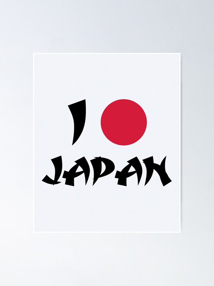 I Love Japan Quote Poster By Quarantine81 Redbubble