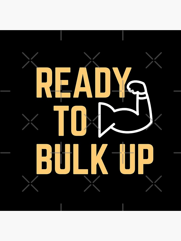 Ready to bulk up?