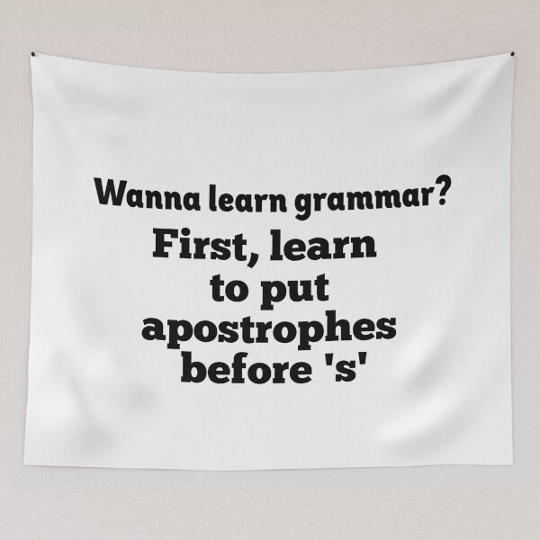 Item preview, Wanna learn grammar? Put apostrophe designed and sold by bumperapparels.