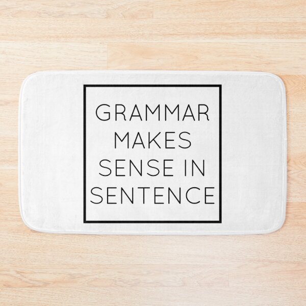 Item preview, Grammar makes sense in sentence designed and sold by bumperapparels.