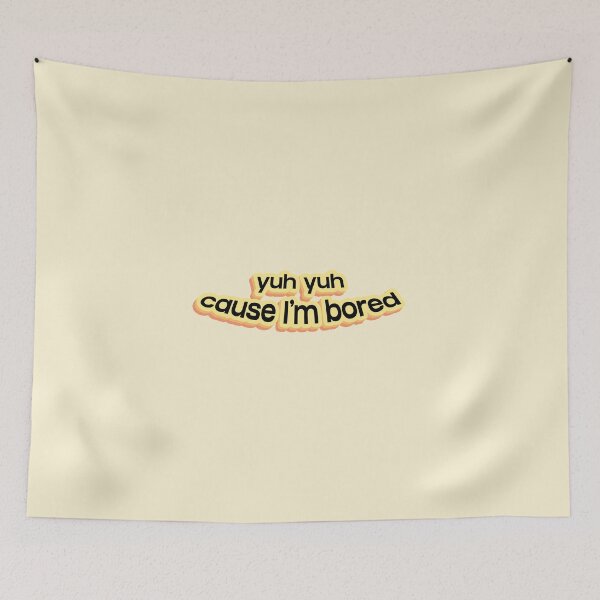 Item preview, Yuh yuh, cause I'm bored designed and sold by Needyconcepts.