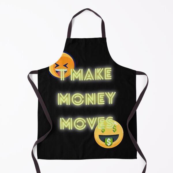 Item preview, I make money moves designed and sold by FourNuns.