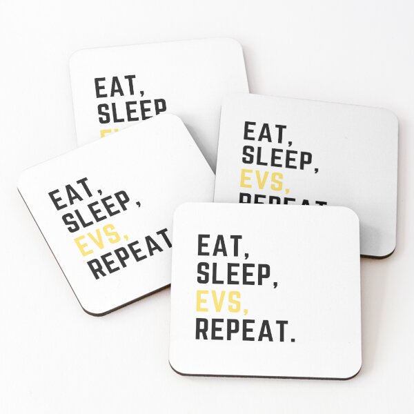 Item preview, Eat sleep EVs repeat designed and sold by Artsychic1.