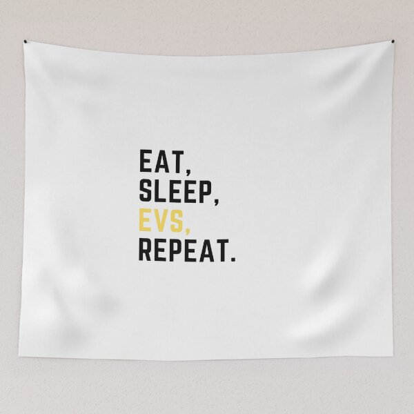 Item preview, Eat sleep EVs repeat designed and sold by Artsychic1.