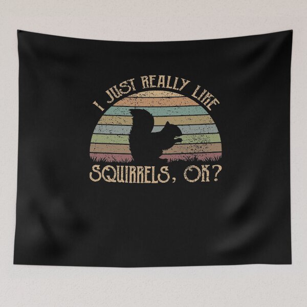Item preview, I Just Really Like Squirrels Ok designed and sold by sesa10.