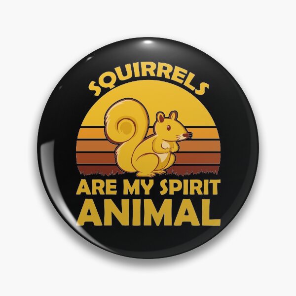 Item preview, Squirrels Are My Spirit Animal designed and sold by sesa10.