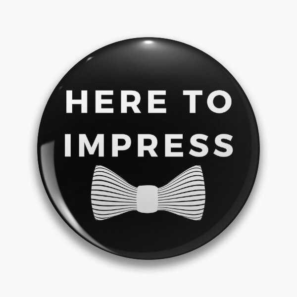Item preview, Here to Impress designed and sold by razvigod.
