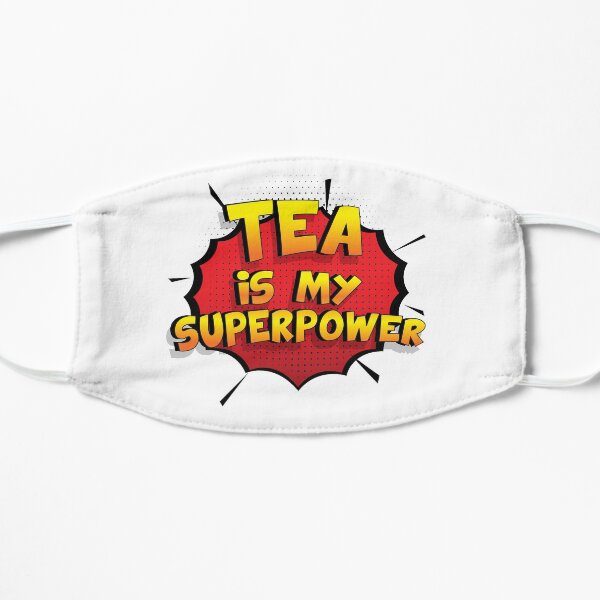 Tea est mon cadeau super design Tea dr�le Masque sans plis