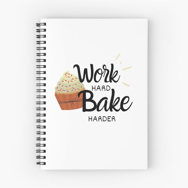 Item preview, Work Hard Bake Harder  designed and sold by jzieminska.