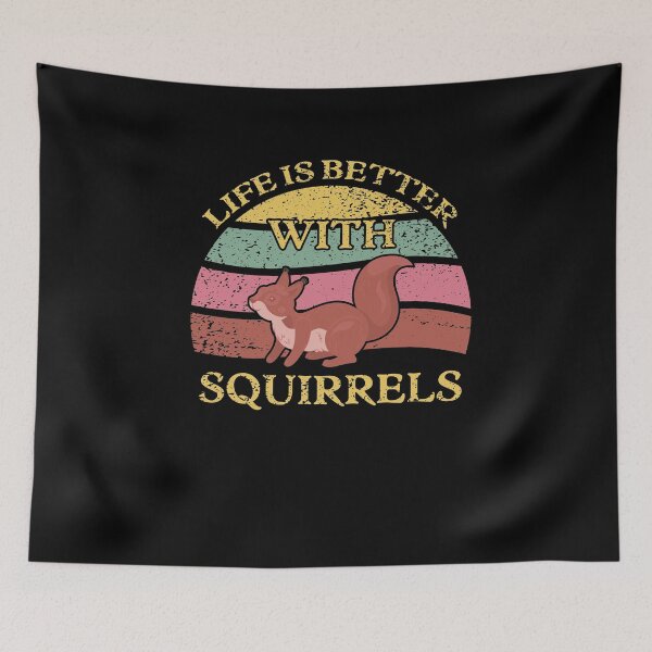 Item preview, Life is Better With Squirrels designed and sold by sesa10.