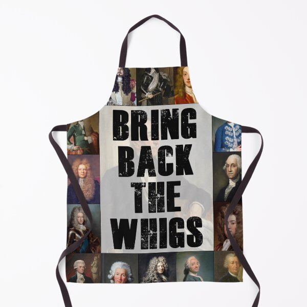 Item preview, Bring Back The Whigs designed and sold by Montage-Madness.