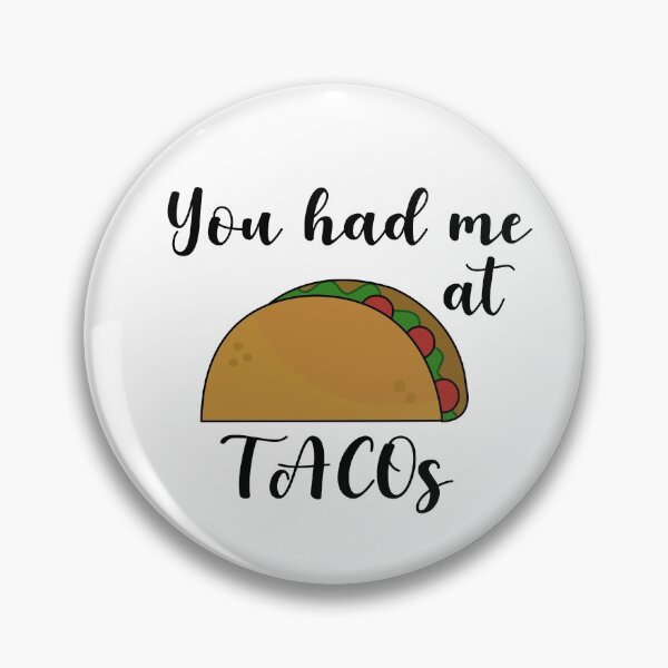 Item preview, You had me at tacos, taco lovers gift designed and sold by Sudarat Phimphanit.