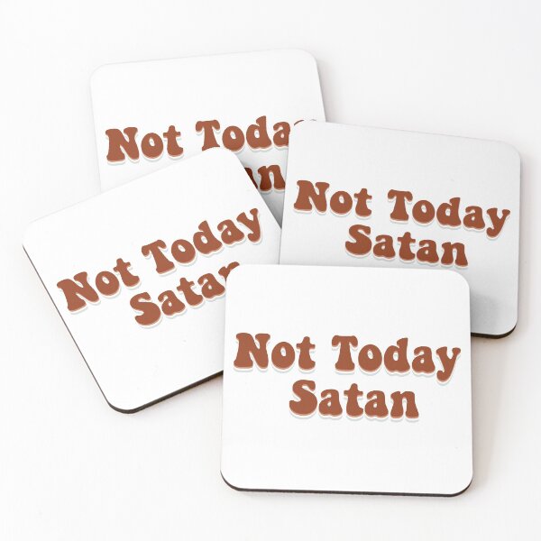Item preview, Not Today Satan designed and sold by Jessica Pecard.