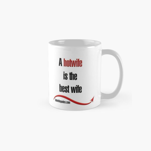 Item preview, A hotwife is the best wife designed and sold by hotwifequotes.