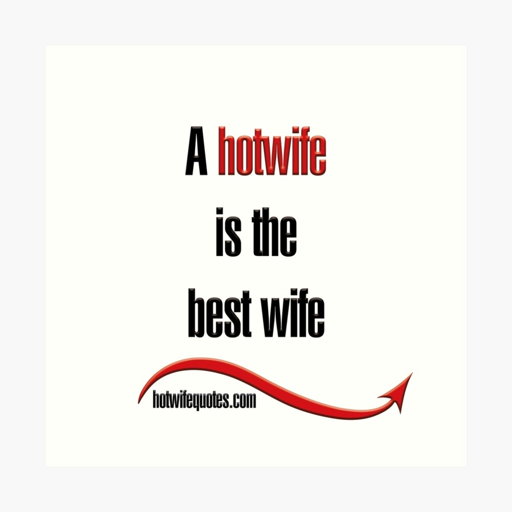 Lámina rígida con la obra «Un hotwife es la mejor esposa» de hotwifequotes  | Redbubble