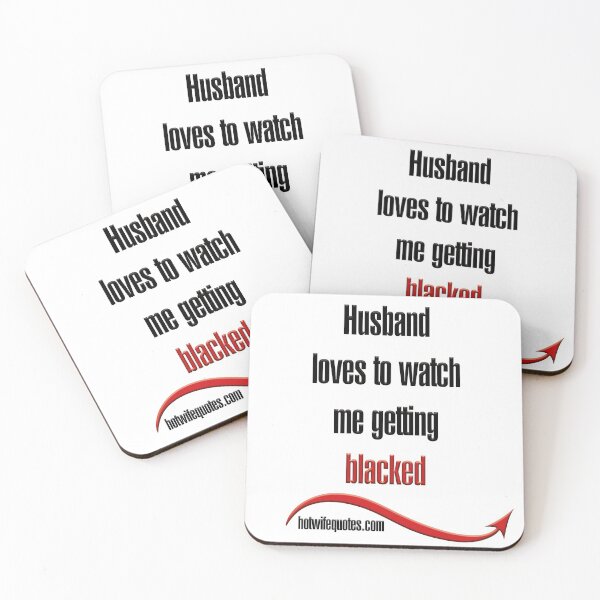 Item preview, Husband loves to watch me getting blacked designed and sold by hotwifequotes.