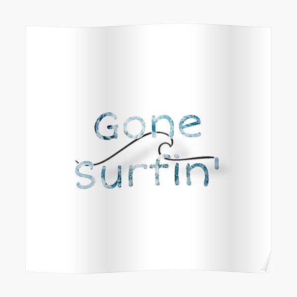 Gone Surfin' Poster