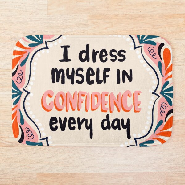 Item preview, I wear confidence every day (warm) designed and sold by printmesomecolo.
