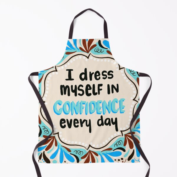 Item preview, I wear confidence every day (Cool) designed and sold by printmesomecolo.