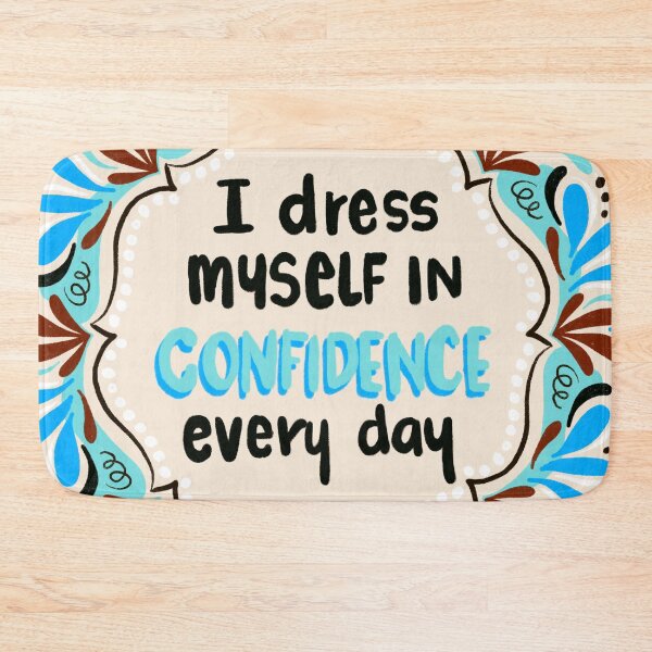 Item preview, I wear confidence every day (Cool) designed and sold by printmesomecolo.