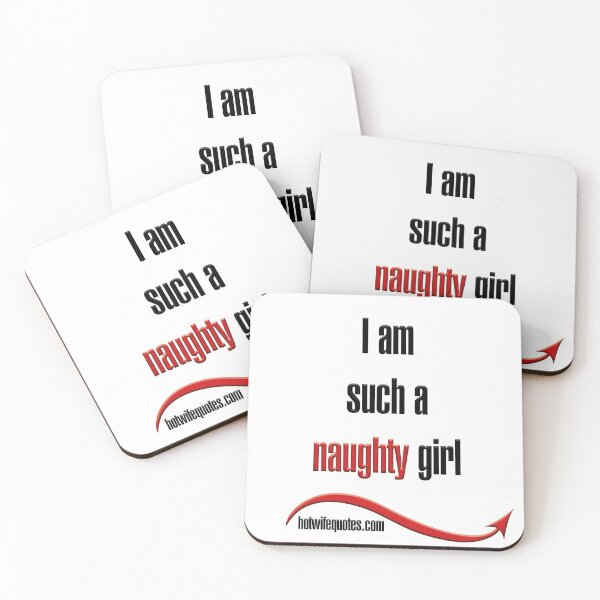 Item preview, I am such a naughty girl designed and sold by hotwifequotes.