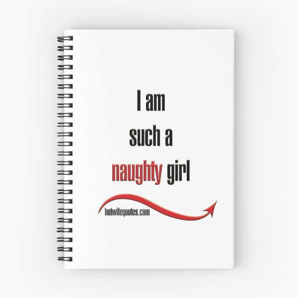 Item preview, I am such a naughty girl designed and sold by hotwifequotes.