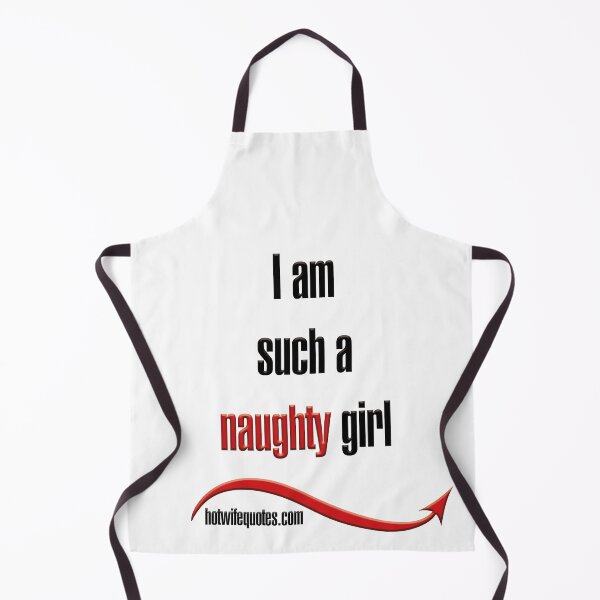 Artikelvorschau, I am such a naughty girl entworfen und verkauft von hotwifequotes.
