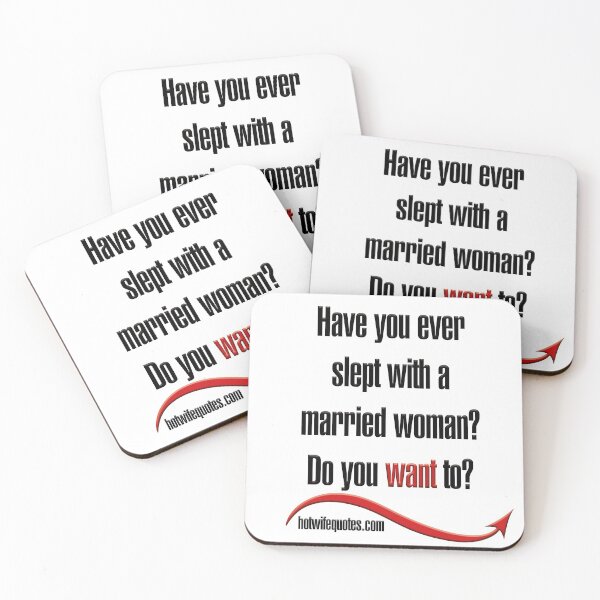 Item preview, Have you ever slept with a married woman? Do you want to? designed and sold by hotwifequotes.