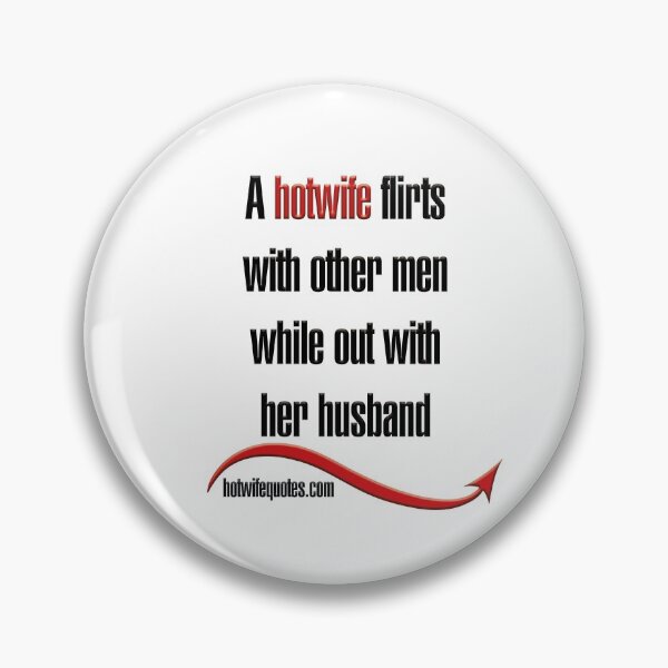 Item preview, A hotwife flirts with other men while out with her husband designed and sold by hotwifequotes.