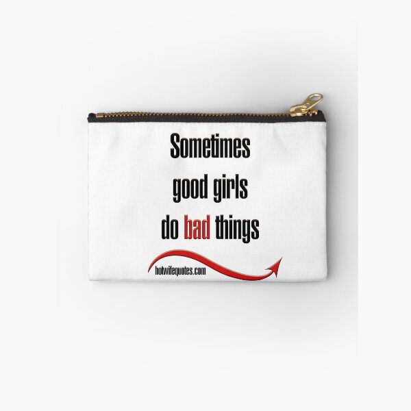 Item preview, A veces las chicas buenas hacen cosas malas designed and sold by hotwifequotes.