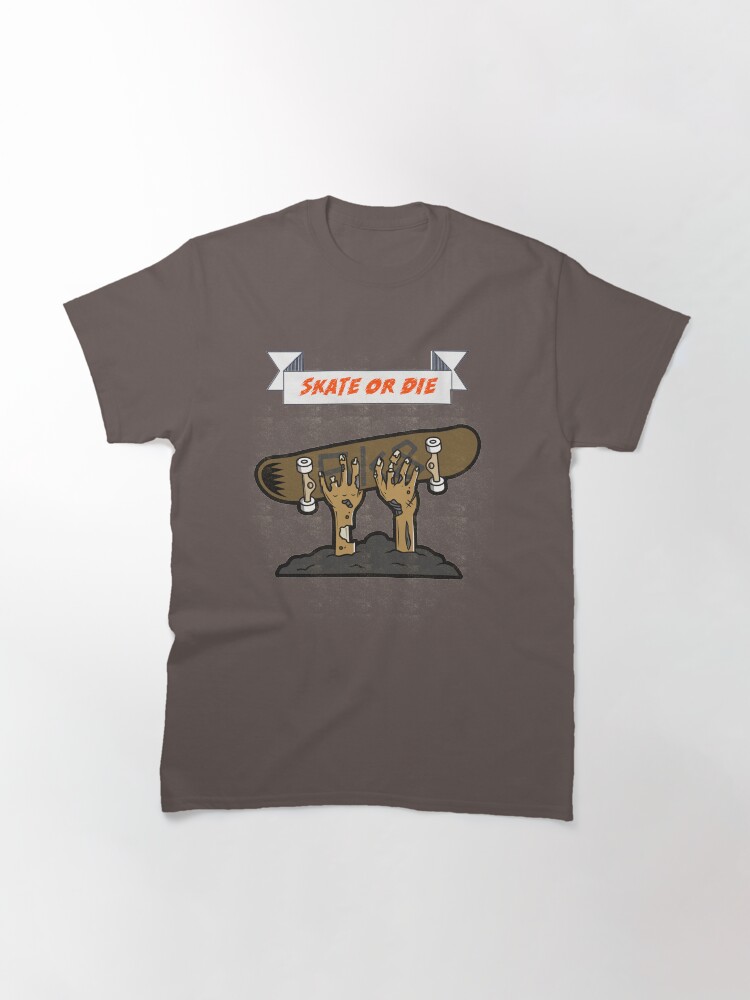 Alternate view of Skate or Die T-shirt Classic T-Shirt