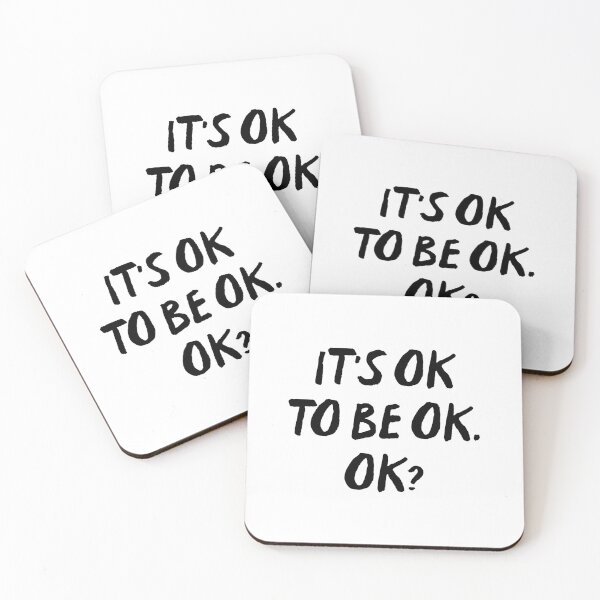 Item preview, It's ok to be ok. ok? designed and sold by bumperapparels.