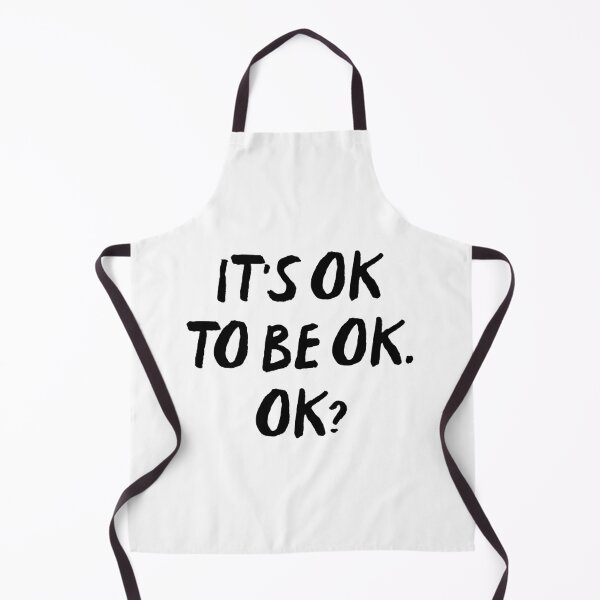 Item preview, It's ok to be ok. ok? designed and sold by bumperapparels.