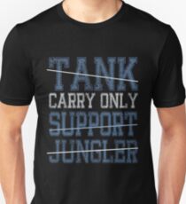 League Of Legends : Carry Only shirt Unisex T-Shirt