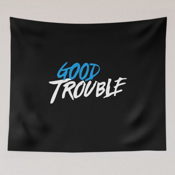 Item preview, Good Trouble Necessary designed and sold by CarlosGray.