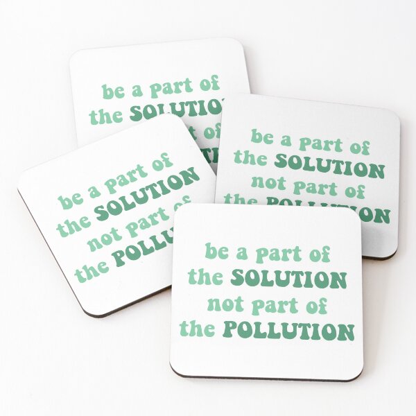Item preview, Be a part of the SOLUTION not part of the POLLUTION (1) designed and sold by graphic haven.